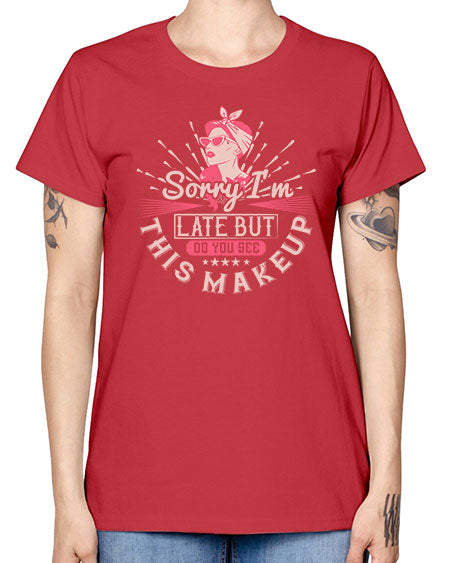 Sorry Im late but do you see this makeup Style 186# - beauty - fashion -  Missy T-Shirt