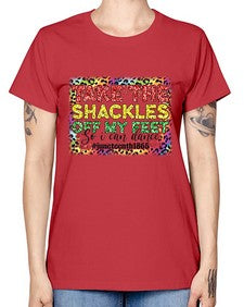 Take The Shackles Off My Feet Juneteenth 34# - black juneteenth -  Missy T-Shirt