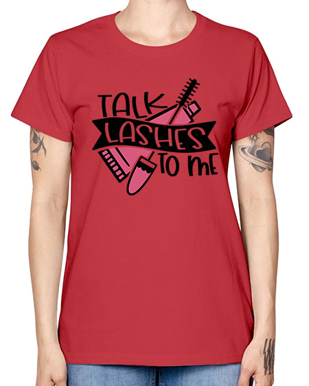 Talk Lashes To Me Style 17# - beauty - fashion -  Missy T-Shirt