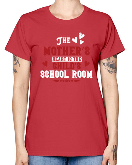 The mother’s heart is the child’s school room Style 221# - kids -  Missy T-Shirt