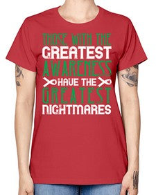 Those with the greatest awareness have the greatest nightmares Style 12# - Self awareness -  Missy T-Shirt