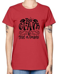Too Glam to give a Damn 101# - funny -  Missy T-Shirt
