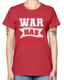 War has changed 52# - video games -  Missy T-Shirt