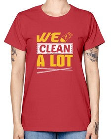 We clean a lot Style 465# - cleaner -  Missy T-Shirt