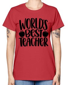 Worlds Best Teacher Style 1657# - teacher -  Missy T-Shirt