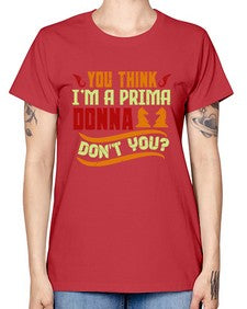 You think Im a prima donna dont you 173# - chess -  Missy T-Shirt