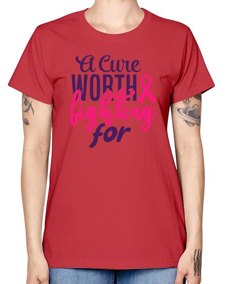 a cure worth fighting for Style 17# - breast cancer -  Missy T-Shirt