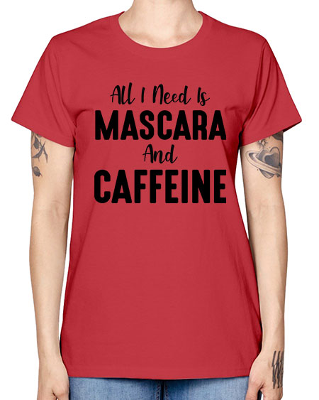 all i need is mascara 7# - beauty - fashion -  Missy T-Shirt