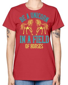 be a unicorn in a field of horses Style 12# - horse -  Missy T-Shirt