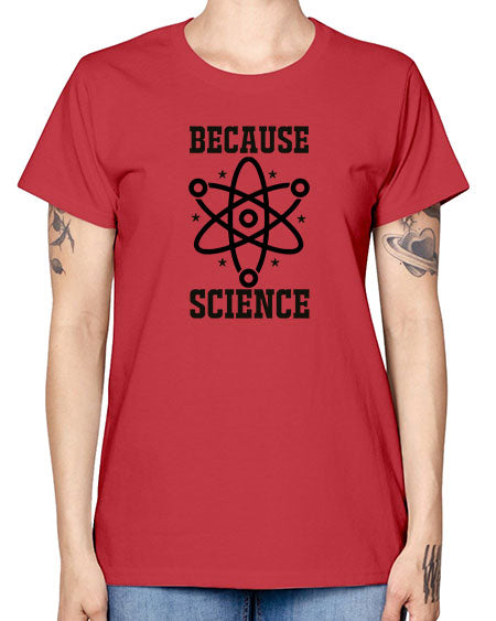 because science 285# - general science -  Missy T-Shirt