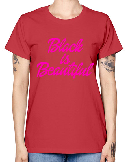 black is beautiful 200# - black words and phrases -  Missy T-Shirt