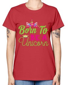 born to be a unicorn 63# - unicorn -  Missy T-Shirt