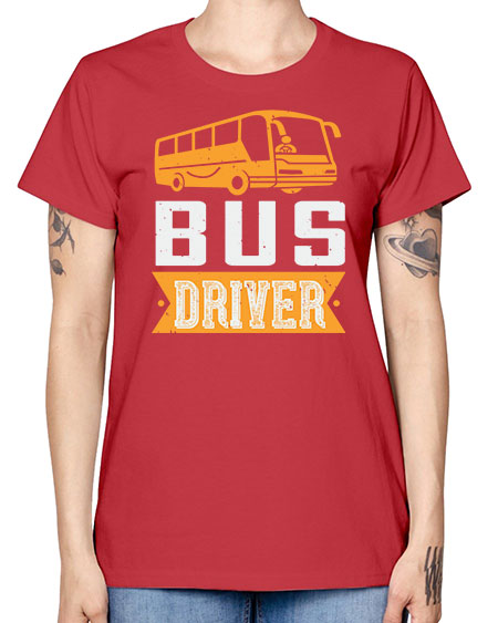 bus driver Style 641# - Bus Driver -  Missy T-Shirt