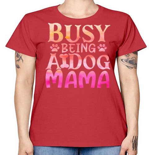 busy being a dog mama 67# - dogs -  Missy T-Shirt