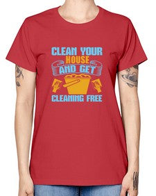 clean your house and get cleaning free Style 88# - cleaner -  Missy T-Shirt