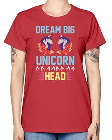 dream big unicorn head 99# - unicorn -  Missy T-Shirt