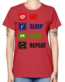 eat sleep game repeat 77# - video games -  Missy T-Shirt