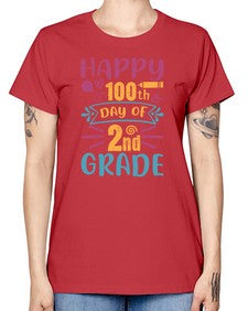 happy one hundredth day of second grade 249# - second grade -  Missy T-Shirt