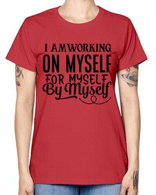 i am working make today ridiculously amazing Style 98# - motivation -  Missy T-Shirt