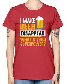 i make beer diaspper whats your super power 236# - beer -  Missy T-Shirt