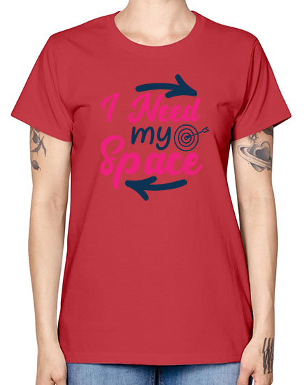 i need my space 23# - space -  Missy T-Shirt