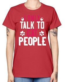 i only talk to cat people Style 58# - cats -  Missy T-Shirt