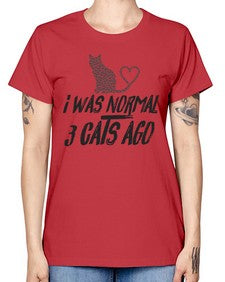 i was normal three cats ago - cats -  Missy T-Shirt