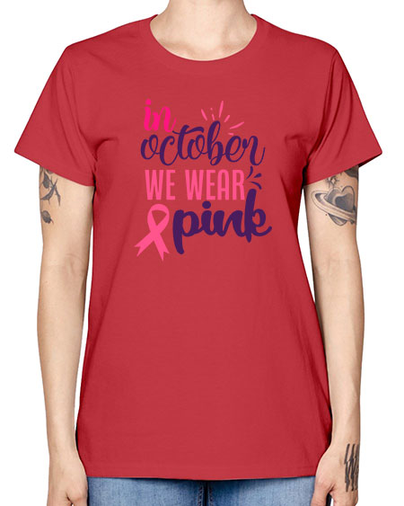in october we wear pink Style 9# - breast cancer -  Missy T-Shirt
