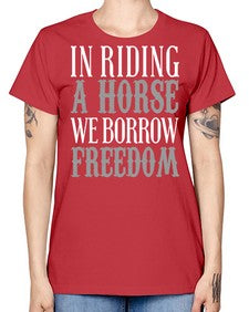 in riding a horse we borrow freedom - horse -  Missy T-Shirt