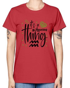 its a Aquarius thing 263# - aquarius -  Missy T-Shirt