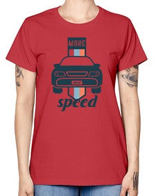 more speed 40# - car -  Missy T-Shirt