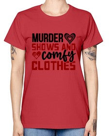 murder shows and comfy clothes 944# - true crime -  Missy T-Shirt