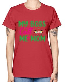 my boss call me mom 311# - unicorn -  Missy T-Shirt