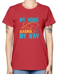 my home cleaned my way Style 293# - cleaner -  Missy T-Shirt