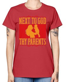 next to god thy parents 485# - parents day -  Missy T-Shirt