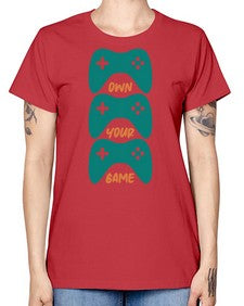 own your game 143# - video games -  Missy T-Shirt