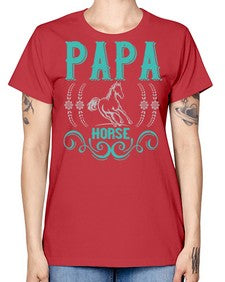 papa horse Style 26# - horse -  Missy T-Shirt