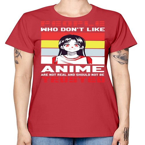 people who dont like anime are not to be trusted273# - anime -  Missy T-Shirt