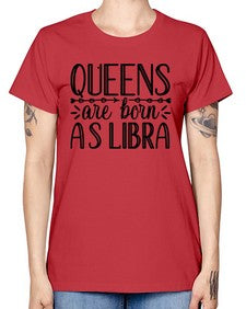 queens are born as Libra 395# - libra -  Missy T-Shirt