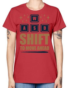 shift to move ahead 149# - video games -  Missy T-Shirt