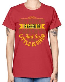 so much is asked of parents and so little is given 564# - parents day -  Missy T-Shirt