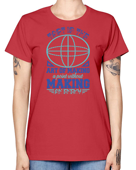 tact is the art of making a point 45# - pi -  Missy T-Shirt