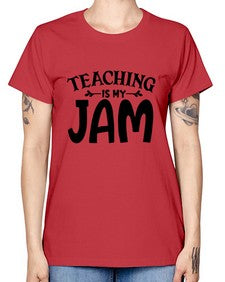 teaching is my jam Style 403# - teacher -  Missy T-Shirt