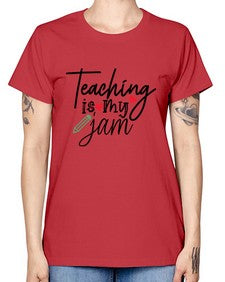 teaching is my jam Style 404# - teacher -  Missy T-Shirt