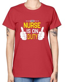 this nurse is on duty 1556# - nurse -  Missy T-Shirt