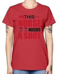 this nurse needs a shot 1559# - nurse -  Missy T-Shirt
