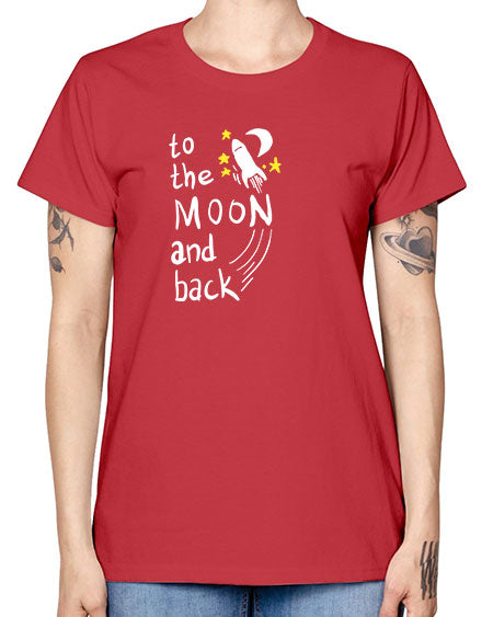 to the moon and back 9# - moon -  Missy T-Shirt