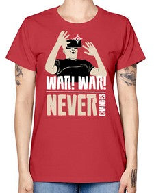 war war never changes 162# - video games -  Missy T-Shirt