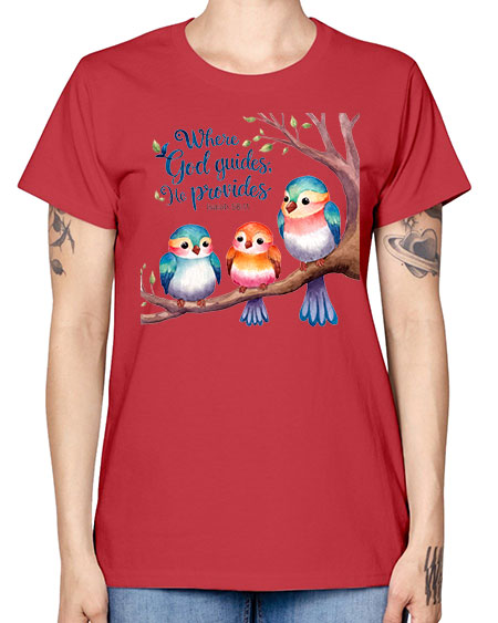 where god guides, he provides 77# - birds -  Missy T-Shirt
