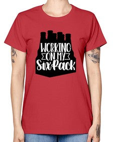 working on my six pack 1789# - beer -  Missy T-Shirt